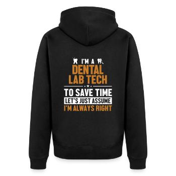 Dental Lab Tech Let's Assume I'm Right - Unisex Premium Organic Zip Hoodie - black - Back - Nico (187cm)