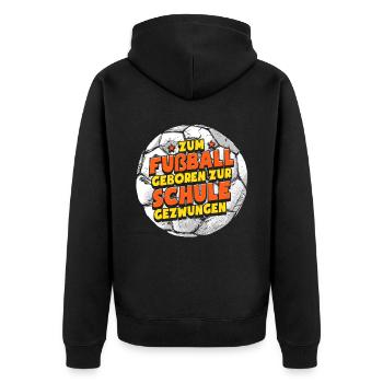 Zum Fußball Geboren Fußballer Fußballspieler - Unisex Premium Bio Zip Hoodie - Schwarz - Hinten - Nico (187cm)