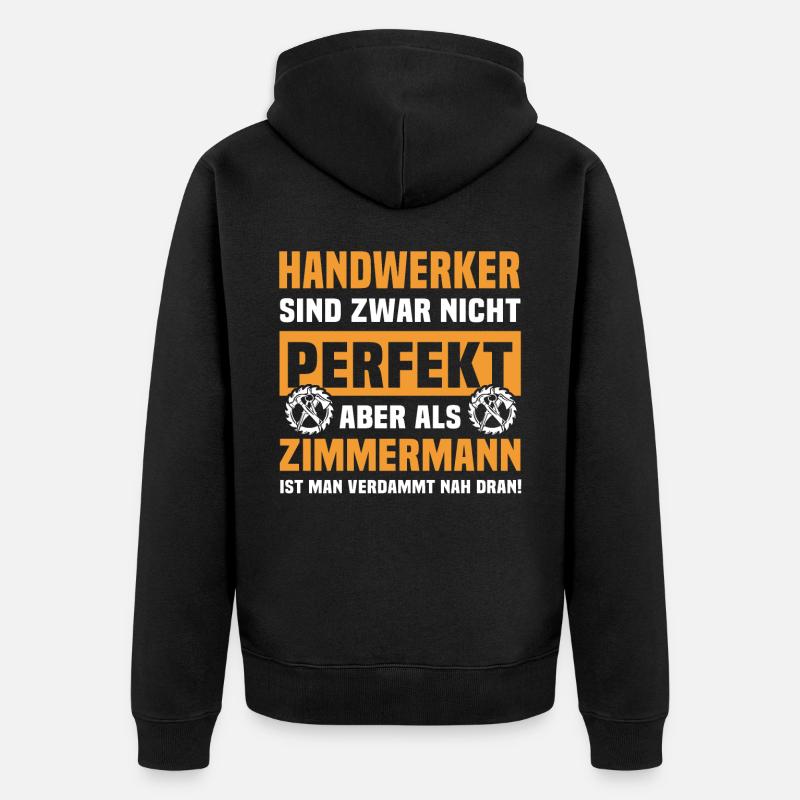 Zimmerer Zimmerleute Zimmermann - Unisex Premium Bio Zip Hoodie - Schwarz