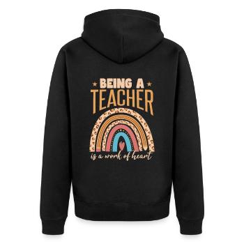 Being A Teacher Is A Work Of Heart - Unisex Premium Organic Zip Hoodie - black - Back - Nico (187cm)
