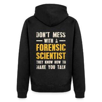 Leg Dich Nicht Mit Einem Forensischen - Unisex Premium Bio Zip Hoodie - Schwarz - Hinten - Nico (187cm)
