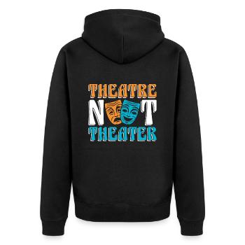 Musical Theatre Not Theater Loves Broadway Musical - Unisex Premium Bio Zip Hoodie - Schwarz - Hinten - Nico (187cm)