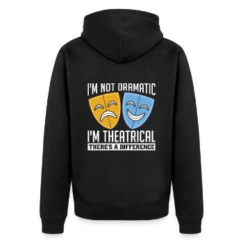 Musical Theatre I'm Not Dramatic I'm Musical Movie - Unisex Premium Bio Zip Hoodie - Schwarz - Hinten - Nico (187cm)