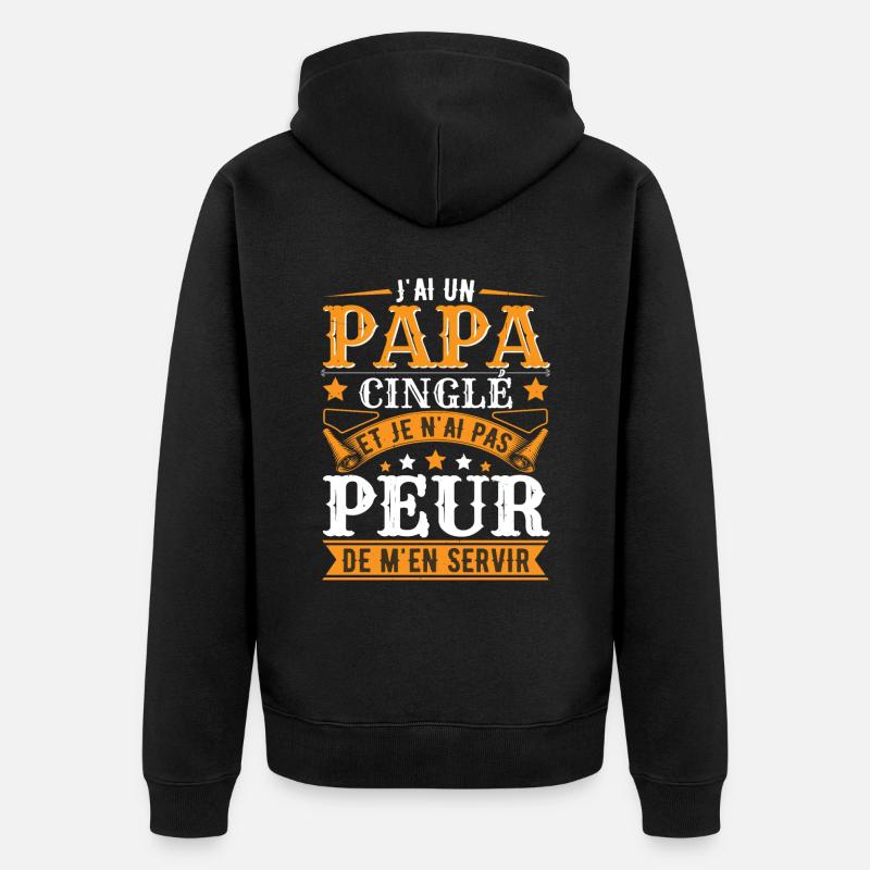 J'Ai Un Papa Cinglé - Veste à capuche bio Premium Unisexe - noir