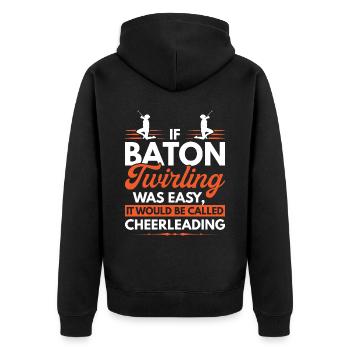 If Baton Twirling Was Easy - Unisex Premium Bio Zip Hoodie - Schwarz - Hinten - Nico (187cm)