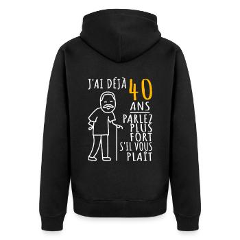 40 Ans Anniversaire Humour 40ème J'ai déjà 40 ans - Veste à capuche bio Premium Unisexe - noir - Dos - Nico (187cm)