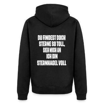 Sieh mich an, ich bin Sternhagel voll! Lustiges - Unisex Premium Bio Zip Hoodie - Schwarz - Hinten - Nico (187cm)