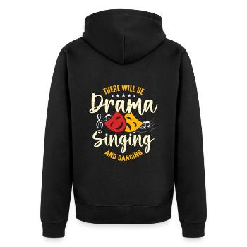 Musical Theatre There Will Be Drama Broadway Actor - Unisex Premium Organic Zip Hoodie - black - Back - Nico (187cm)