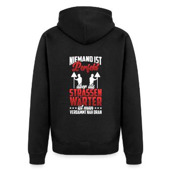 Straßenwärter ist nicht perfekt Straßenbauer - Unisex Premium Bio Zip Hoodie - Schwarz - Hinten - Nico (187cm)