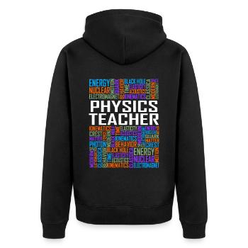 Physics Teacher Words - Unisex Premium Organic Zip Hoodie - black - Back - Nico (187cm)