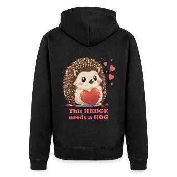 Hedge Needs Hog Cute Hedgehog Valentines Day Cotta - Unisex Premium Organic Zip Hoodie - black - Back - Nico (187cm)