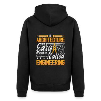If Architecture Was Easy Construction Architecture - Unisex Premium Organic Zip Hoodie - black - Back - Nico (187cm)