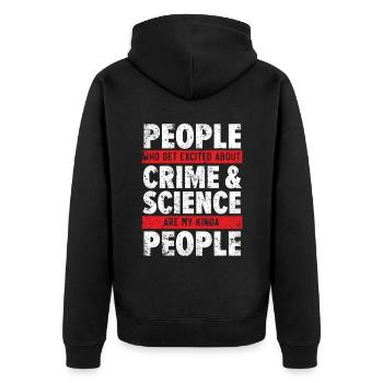 Menschen aufgeregt über Verbrechen & Wissenschaft - Unisex Premium Bio Zip Hoodie - Schwarz - Hinten - Nico (187cm)