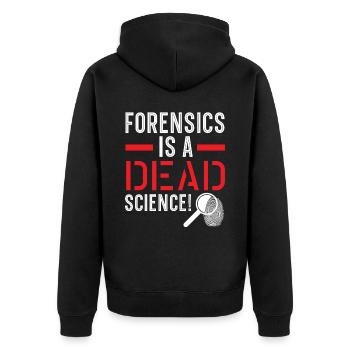 Forensics is a dead science Forensic science - Unisex Premium Organic Zip Hoodie - black - Back - Nico (187cm)