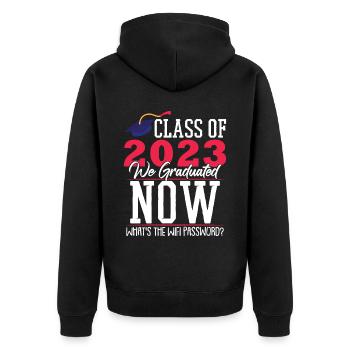 Class Of 2023 We Graduated Now - Unisex Premium Organic Zip Hoodie - black - Back - Nico (187cm)