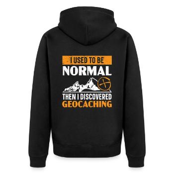 I used to be normal, then I discovered geocaching - Unisex Premium Organic Zip Hoodie - black - Back - Nico (187cm)