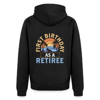 First birthday as a pensioner pensioner pregnant - Unisex Premium Organic Zip Hoodie - black - Back - Nico (187cm)