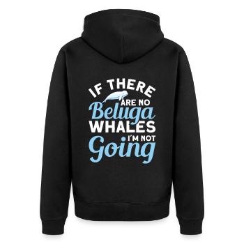 Beluga Whale Beluga Whale Whale Watching Dolphin Dolphin - Unisex Premium Organic Zip Hoodie - black - Back - Nico (187cm)