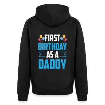 First Birthday As Daddy Party Dad Dad Dad - Unisex Premium Organic Zip Hoodie - black - Back - Nico (187cm)