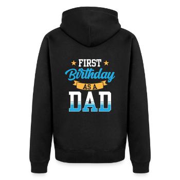 First Birthday As Daddy Dad Daddy Party - Unisex Premium Organic Zip Hoodie - black - Back - Nico (187cm)