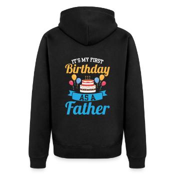 Es Ist Mein Erster Geburtstag Als Vater Papa Papi - Unisex Premium Bio Zip Hoodie - Schwarz - Hinten - Nico (187cm)