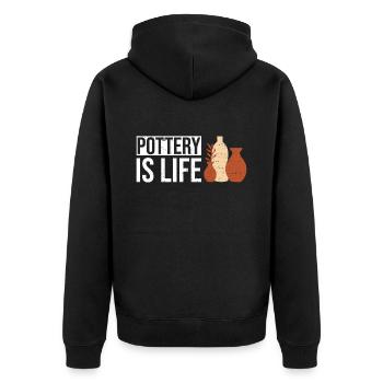 Pottery Is Life - Pottery Ceramic Artist - Unisex Premium Organic Zip Hoodie - black - Back - Nico (187cm)