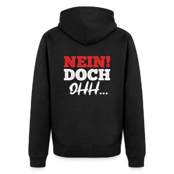 "Nein Doch Ohhh" Lustiger Sarkasmus Spruch - Unisex Premium Bio Zip Hoodie - Schwarz - Hinten - Nico (187cm)