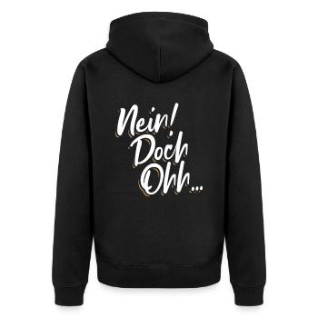 "Nein Doch Ohhh" Lustiger Sarkasmus Spruch - Unisex Premium Bio Zip Hoodie - Schwarz - Hinten - Nico (187cm)