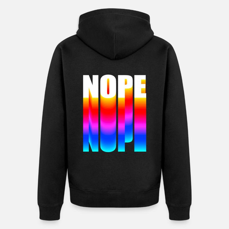 Nope NOPE nope - Veste à capuche bio Premium Unisexe - noir
