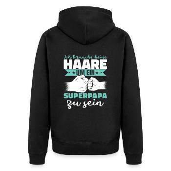 Ich brauche keine Haare um ein Superpapa zu sein - Unisex Premium Bio Zip Hoodie - Schwarz - Hinten - Nico (187cm)