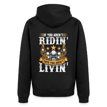 Motor Biking Bike Rider Quote - Unisex Premium Organic Zip Hoodie - black - Back - Nico (187cm)