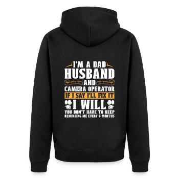 Camera Operator I'm A Dad Husband And Video Shoots - Unisex Premium Organic Zip Hoodie - black - Back - Nico (187cm)