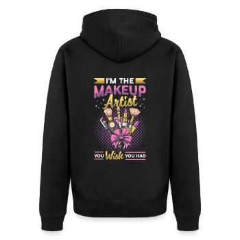 Makeup Artist I'm The Makeup Artist You Beautician - Unisex Premium Organic Zip Hoodie - black - Back - Nico (187cm)