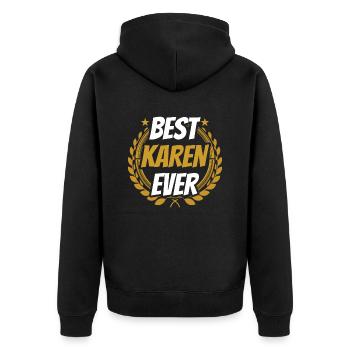 The Best Karen Ever Karen's Meme Funny - Unisex Premium Organic Zip Hoodie - black - Back - Nico (187cm)
