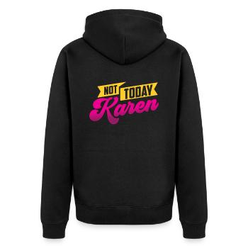 Heute Nicht Karen Lustig Meme Karens Beruhig Dich - Unisex Premium Bio Zip Hoodie - Schwarz - Hinten - Nico (187cm)
