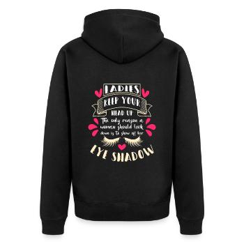 Makeup Artist Ladies Keep Your Head Up Brow Artist - Unisex Premium Organic Zip Hoodie - black - Back - Nico (187cm)