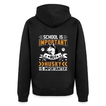 School is important but Husky is importanter - Unisex Premium Bio Zip Hoodie - Schwarz - Hinten - Nico (187cm)