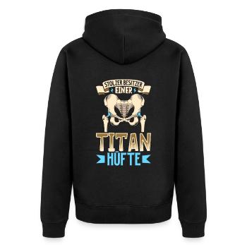 Stolzer Besitzer einer Titan Hüfte - Neue Hüfte - Unisex Premium Bio Zip Hoodie - Schwarz - Hinten - Nico (187cm)