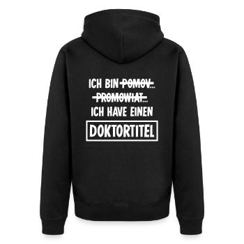 Doktor Spruch Doktorarbeit Doktortitel - Unisex Premium Bio Zip Hoodie - Schwarz - Hinten - Nico (187cm)