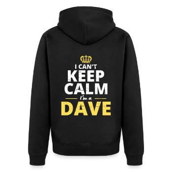 I Can't Keep Calm I'm A Dave - Unisex Premium Organic Zip Hoodie - black - Back - Nico (187cm)