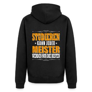Studieren Kann Jeder Meister Meisterprüfung - Unisex Premium Bio Zip Hoodie - Schwarz - Hinten - Nico (187cm)