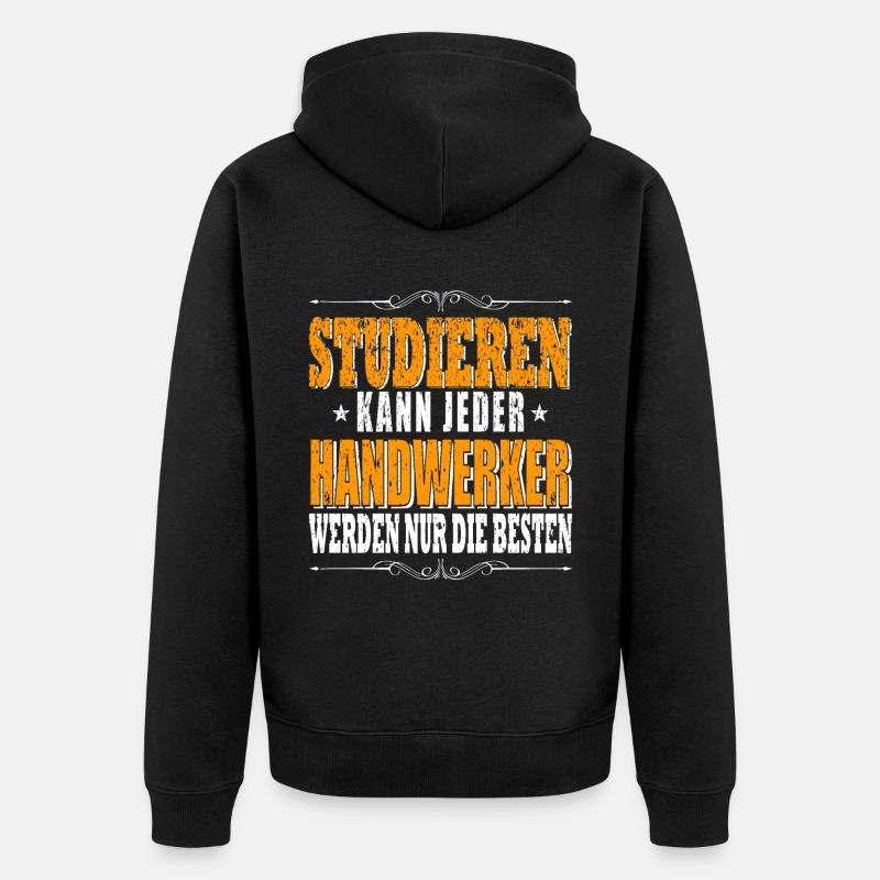 Handwerker Spruch Handwerker - Unisex Premium Bio Zip Hoodie - Schwarz