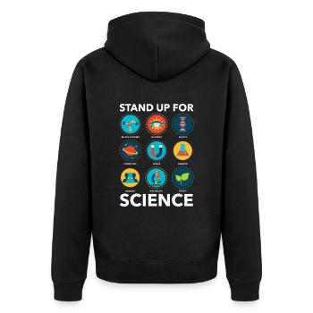 Stand Up For Science Biology Physics School - Unisex Premium Organic Zip Hoodie - black - Back - Nico (187cm)