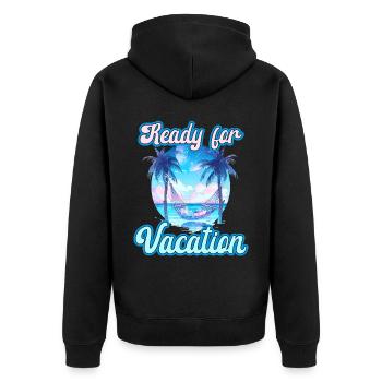 Ready For Vacation für einen Strandurlaub - Unisex Premium Bio Zip Hoodie - Schwarz - Hinten - Nico (187cm)