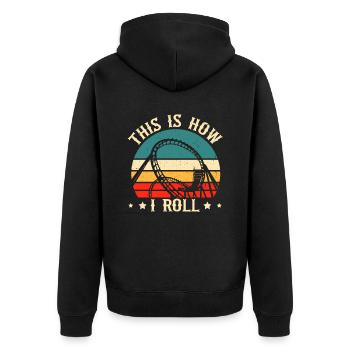 This Is How I Roll Roller Coaster - Unisex Premium Bio Zip Hoodie - Schwarz - Hinten - Nico (187cm)