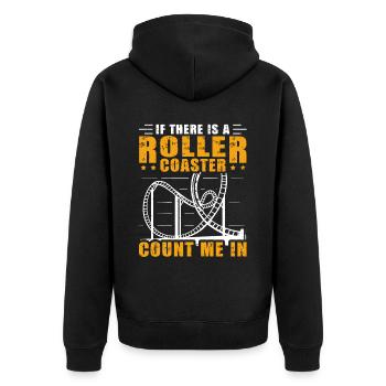 If There Is A Rollercoaster Count Me In Roller - Unisex Premium Organic Zip Hoodie - black - Back - Nico (187cm)
