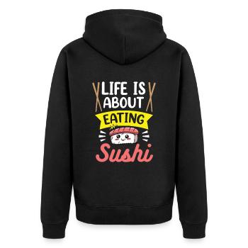 La vie se compose d’un fan d’amateur de sushi - Veste à capuche bio Premium Unisexe - noir - Dos - Nico (187cm)