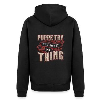 Puppetry It's Kind Of My Thing Puppets Puppeteer - Unisex Premium Bio Zip Hoodie - Schwarz - Hinten - Nico (187cm)