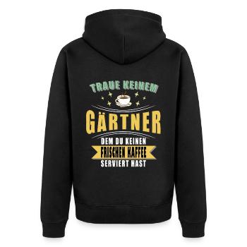 Gartenbau Gärtner Garten Gartenarbeit Sprüche - Unisex Premium Bio Zip Hoodie - Schwarz - Hinten - Nico (187cm)