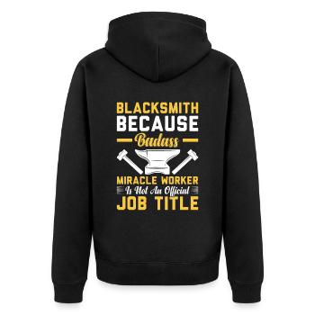 Forgeron parce que Badass Miracle Worker Titre du poste - Veste à capuche bio Premium Unisexe - noir - Dos - Nico (187cm)